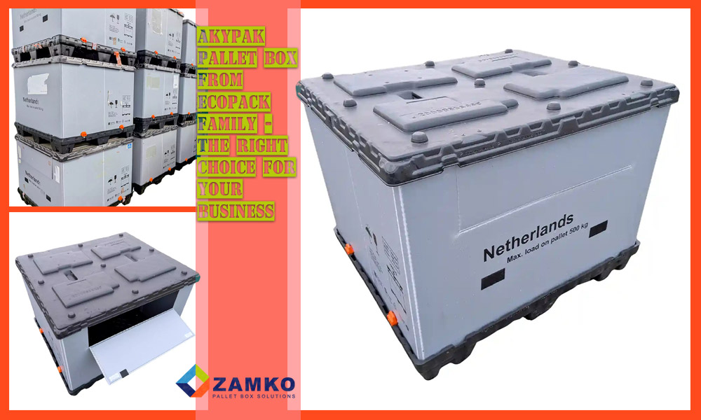 Ecopack AkyPak - 1200×1000 von Zamko - Ihr Spezialist für faltbare Palettenboxen. Lieferung in jeden Punkt des europäischen Kontinents. Neue und gebrauchte Palettenboxen